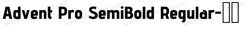 Advent Pro SemiBold Regular字体转换